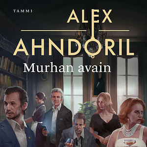 Murhan avain by Alex Ahndoril