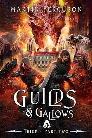 Guilds & Gallows by Martin Ferguson