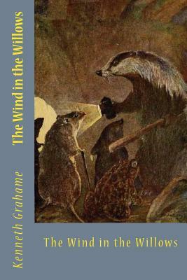 The Wind in the Willows by Kenneth Grahame