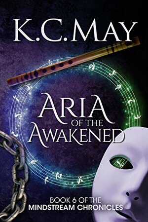 Aria of the Awakened by K.C. May
