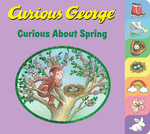 Curious George: Curious about Spring by H.A. Rey