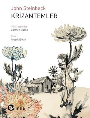 Krizantemler by John Steinbeck