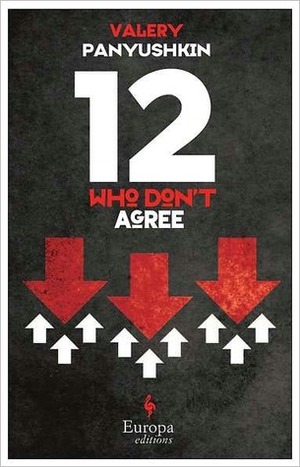 Twelve Who Don't Agree by Marian Schwartz, Valery Panyushkin