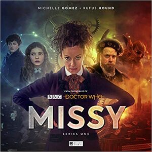 Missy: Series 1 by Roy Gill, John Dorney, Nev Fountain, Jonathan Morris