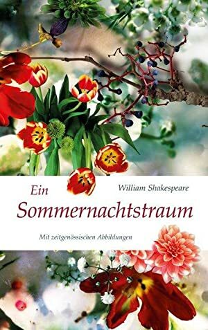 Ein Sommernachtstraum: (Nikol Classics) Mit zeitgenössischen Abbildungen by William Shakespeare