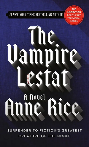 The Vampire Lestat by Anne Rice