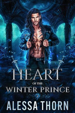 Heart of the Winter Prince by Alessa Thorn