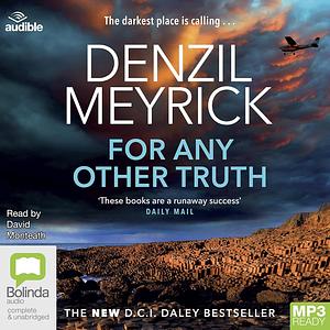 For Any Other Truth by Denzil Meyrick