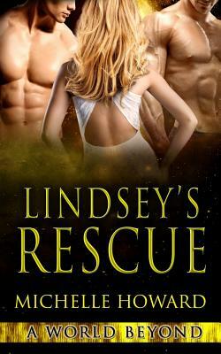 Lindsey's Rescue by Michelle Howard