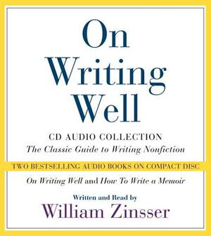 On Writing Well CD Audio Collection by William Zinsser