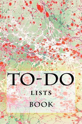 To-Do Lists Book: Stay Organized by Richard B. Foster