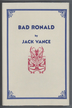 Bad Ronald by Jack Vance, John Holbrook Vance