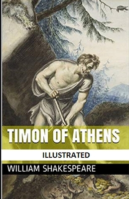 Timon of Athens illustrated by William Shakespeare