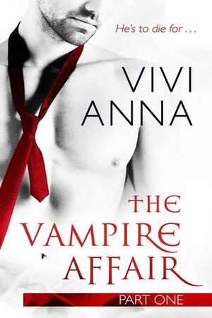 The Vampire Affair: Part One by Vivi Anna