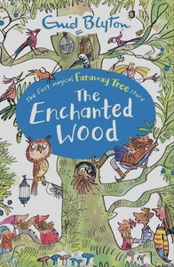 The Enchanted Wood by Enid Blyton