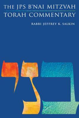 The JPS B'Nai Mitzvah Torah Commentary by Jeffrey K. Salkin