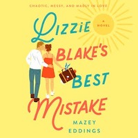 Lizzie Blake's Best Mistake by Mazey Eddings