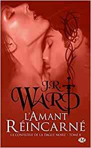 L'amant réincarné by J.R. Ward