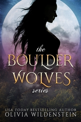 The Boulder Wolves Trilogy by Olivia Wildenstein