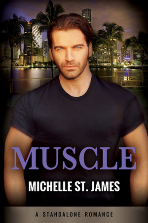 The Muscle: Part One by Michelle St. James