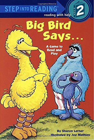 Big Bird Says...: A Game to Read and Play by Sharon Lerner