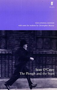 The Plough and the Stars by Sean O'Casey