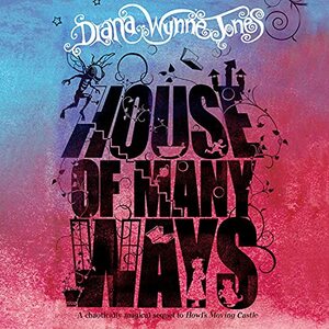 House of Many Ways by Diana Wynne Jones