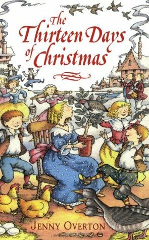 The Thirteen Days of Christmas by Jenny Overton