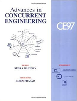 Advances in Concurrent Engineering: Ce97 Proceedings by Prasad Prasad, Biren Prasad