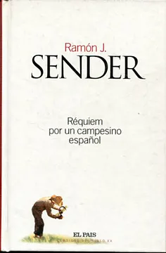 Réquiem Por Un Campesino Español by Ramón J. Sender