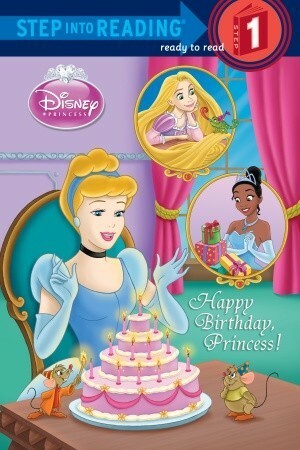 Happy Birthday, Princess! (Disney Princess) by Jennifer Liberts Weinberg, Elisa Marrucchi