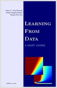 Learning From Data: A Short Course by Hsuan-Tien Lin, Yaser S. Abu-Mostafa, Malik Magdon-Ismail