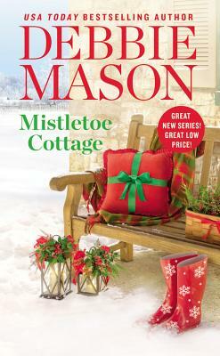 Mistletoe Cottage by Debbie Mason