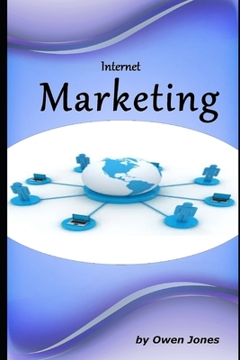 Internet Marketing: Secrets of Online Sales Success! by Owen Jones