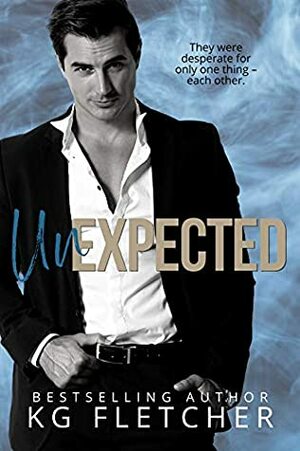 Unexpected by K.G. Fletcher