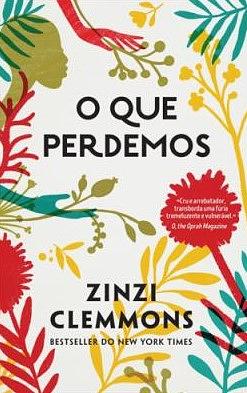 O que perdemos by Zinzi Clemmons