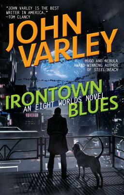 Irontown Blues by John Varley