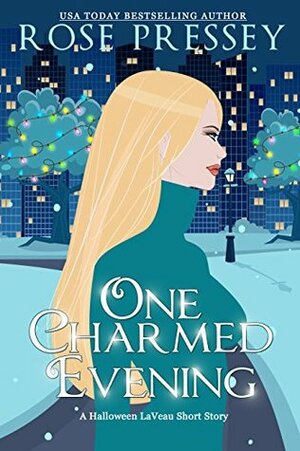 One Charmed Evening by Rose Pressey Betancourt