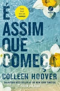 É assim que começa by Colleen Hoover