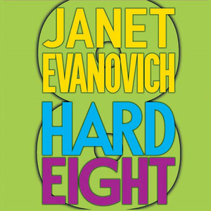 Hard Eight by Janet Evanovich