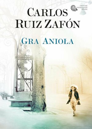 Gra anioła by Carlos Ruiz Zafón
