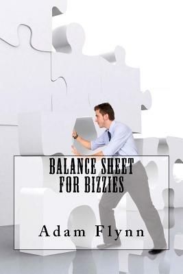 Balance Sheet For Bizzies by Adam Flynn
