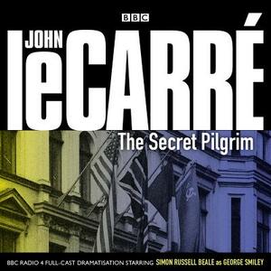 The Secret Pilgrim by John le Carré