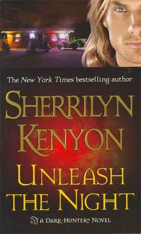 Unleash the Night by Sherrilyn Kenyon