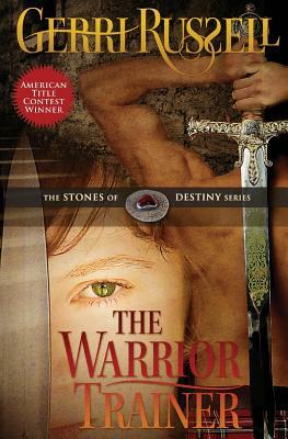 The Warrior Trainer by Gerri Russell