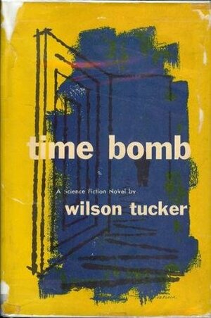 Time Bomb by Wilson Tucker