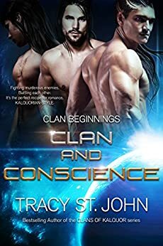 Clan and Conscience by Tracy St. John