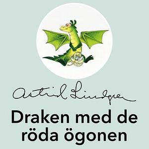 Draken men de röda ögonen by Astrid Lindgren