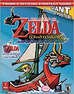 The Legend of Zelda: The Wind Waker - Prima's Official Strategy Guide by Stephen Stratton, Bryan Stratton