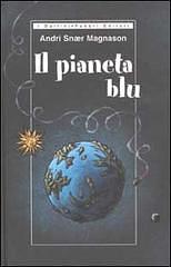 Il pianeta blu by Andri Snær Magnason